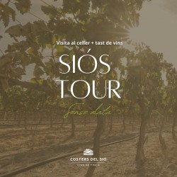 DATE TO SPECIFY Visit the winery Siós Tour